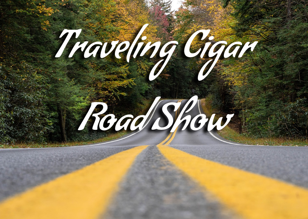Cigar Road Show